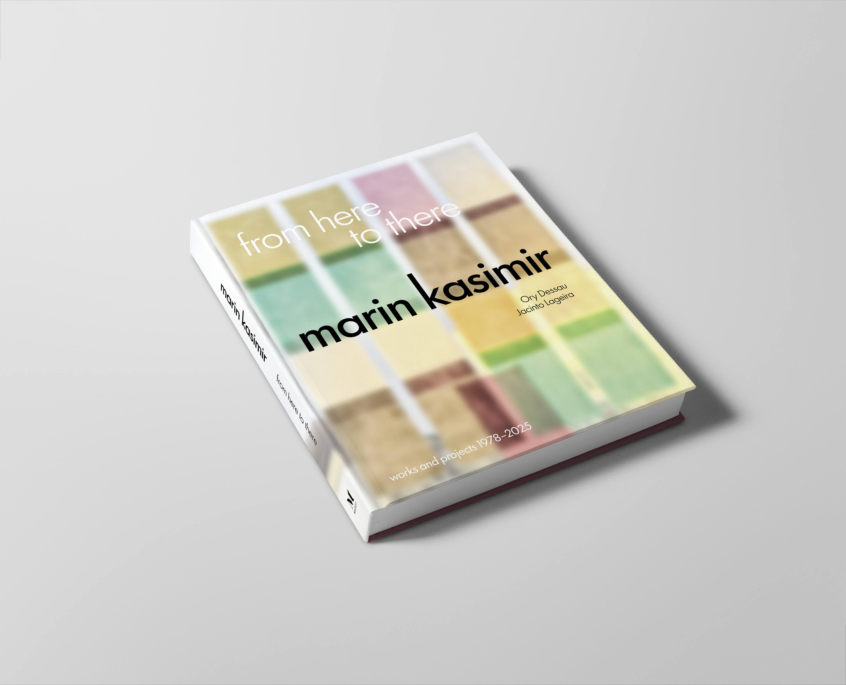 Marin Kasimir. From Here to There. Works and Projects 1978–2025